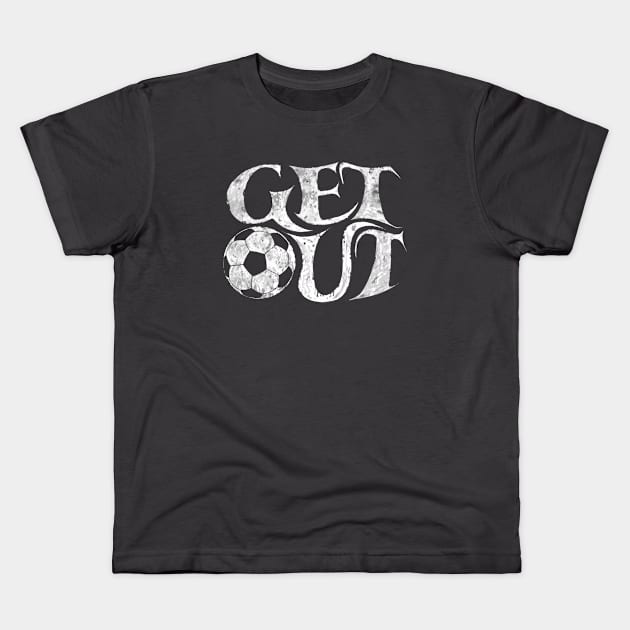 Get out and play soccer Futbol is life soccer player league club baller Kids T-Shirt by BrederWorks